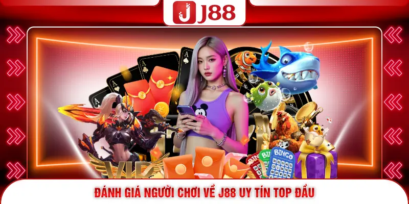Trang chủ 171 Đánh giá người chơi về J88 uy tín top đầu